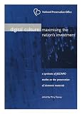 Digital culture : maximising the nation's investment : a synthesis of JISC/NPO studies on the preservation of electronic materials