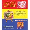 Eye Candy Quilts: Super-Fast Fun with Beads, Baubles, Buttons and More
