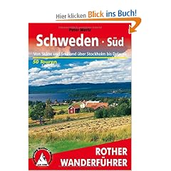Schweden S�d. VVon Sk�ne und Sm�land �ber Stockholm bis Dalarna. 50 Touren