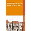 Die letzte Geschichte des Miguel Torres da Silva