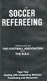 Soccer Refereeing, Tape 2 (Dealing With Unsporting Behavior, Positioning and Movemement)