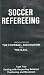 Soccer Refereeing, Tape 2 (Dealing With Unsporting Behavior, Positioning and Movemement)