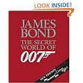 James Bond the Secret World of 007