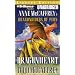 Dragonheart: Anne McCaffrey's Dragonriders of Pern