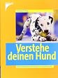 Verstehe deinen Hund: Kommunikationstraining f�r Hundefreunde