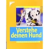 Verstehe deinen Hund: Kommunikationstraining f�r Hundefreundevon "Angelika Schmohl"