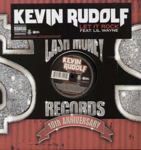 Kevin Rudolf - Let It Rock (feat. Lil Wayne) - Single - Zortam Music