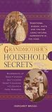 Grandmothers Household Secrets: Traditional wisdom, hints and tips for using natural ingredients in the home