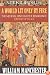 A World Lit Only by Fire: The Medieval Mind and the Renaissance: Portrait of an Age