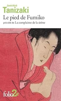 Le Pied De Fumiko La Complainte De La Sirene Babelio Le Pied De Fumiko La Complainte De La Sirene Babelio
