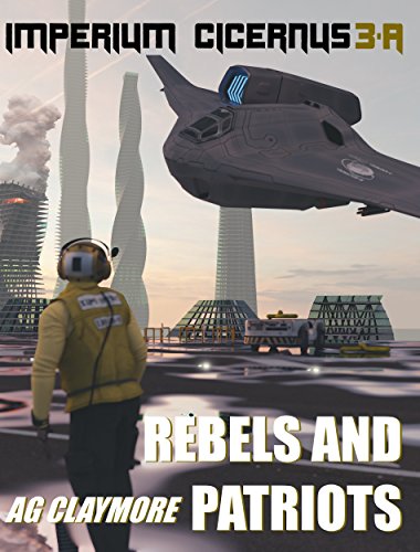 Rebels and Patriots (Imperium Cicernus Book 3)