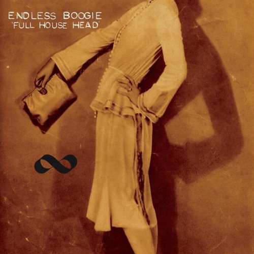 Endless Boogie-Full House Dead