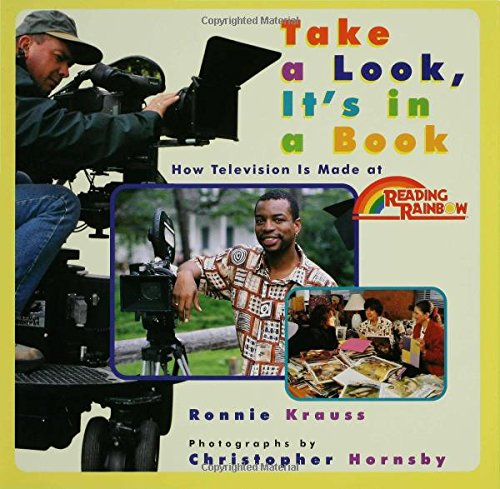 Take a Look, It's in a Book: How Television Is Made at Reading Rainbow