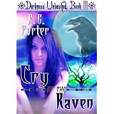 Cry of the Raven (Darkness Unleashed) ~ R.G. Porter