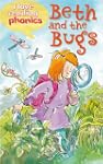 Beth & The Bugs (I Love Reading Phoni...