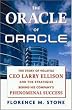 The Oracle of Oracle: The Story of Volatile Ceo Larry Ellison and the Strategies Behind His Company's Phenomenal Success