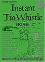Instant Tin Whistle - Irish