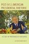 Post-9/11 American Presidential Rhetoric: A Study of Protofascist Discourse