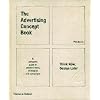 The Advertising Concept Book: Think Now, Design Later