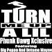 "TURN ME UP A LIL"- Phunk Dawg feat Big Poppa &amp; Untame Mayne