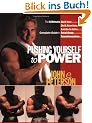 Pushing Yourself to Power: The Ultimate Do It Now Do It Anywhere Lambs to Lions Complete Guide to Total Body Transformation