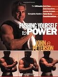 Pushing Yourself to Power: The Ultimate Guide to Total Body Transformation