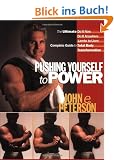 Pushing Yourself to Power: The Ultimate Do It Now Do It Anywhere Lambs to Lions Complete Guide to Total Body Transformation