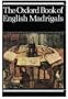 The Oxford Book of English Madrigals