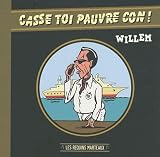 Casse-toi pauvre con !
