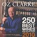 Oz Clarke 250 Best Wines 2010