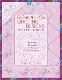 Follow-The-Line Quilting Designs: Full-Size Patterns for Blocks and Borders (That Patchwork Place) (That Patchwork Place)