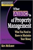 Rich Dad's Advisors: The ABC's of Property Management: What You Need to Know to Maximize Your Money Now