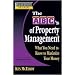 Rich Dad's Advisors: The ABC's of Property Management: What You Need to Know to Maximize Your Money Now