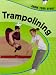 Trampolining (Know Your Sport)