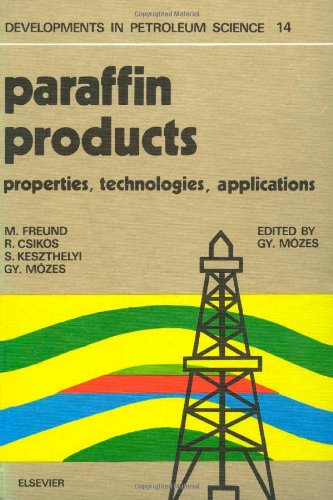 Paraffin Products (Developments in Petroleum Science)