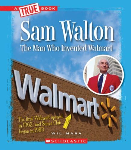 Sam Walton: Rethinking Retail (True Bookgreat American Business)