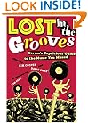 Lost in the Grooves: Scram's Capricious Guide to the Music You Missed