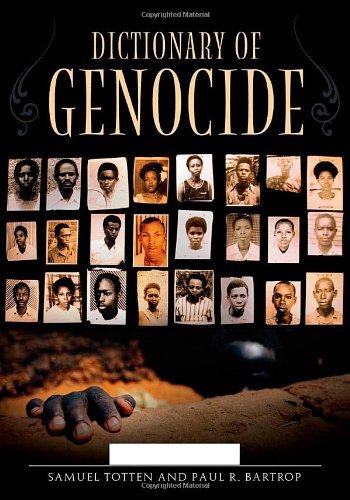 Dictionary of Genocide [2 volumes]