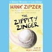 The Zippity Zinger: Hank Zipzer, The Mostly True Confessions of the World's Best Underachiever | [Henry Winkler, Lin Oliver]