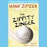 The Zippity Zinger: Hank Zipzer, The Mostly True Confessions of the World's Best Underachiever