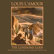 The Lonesome Gods | [Louis L'Amour]