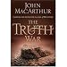 The Truth War: Fighting for Certainty in an Age of Deception
