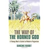 The Way of The Horned God: A Young Man's Guide to Modern Paganism