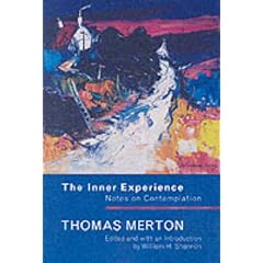 The Inner Experience: Notes on Contemplation