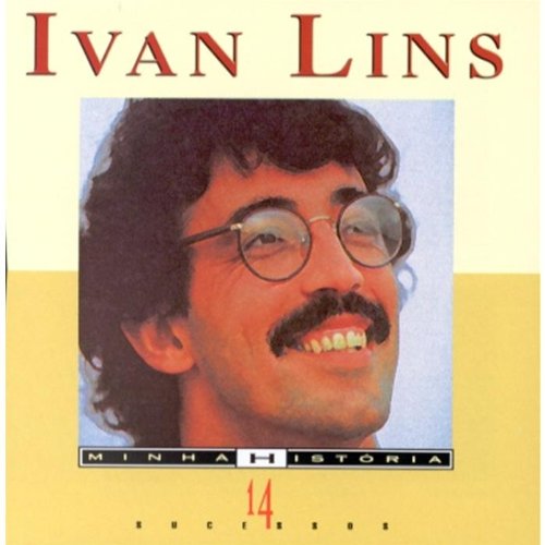 Ivan Lins - Minha Historia - Zortam Music