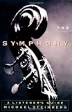The Symphony: A Listeners Guide