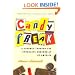 Candyfreak: A Journey through the Chocolate Underbelly of America
