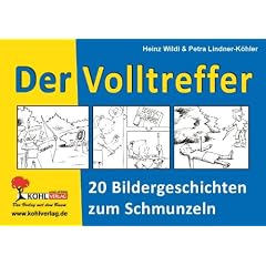 Der Volltreffer - 20 Bildergeschichten zum Schmunzeln