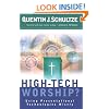 High-Tech Worship?: Using Presentational Technologies Wisely