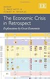 The economic crisis in retrospect : explanations by great economists